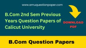 B.Com 2nd Sem Previous Years Question Papers