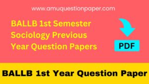 BALLB 1st Semester Previous Year Question Papers of Sociology