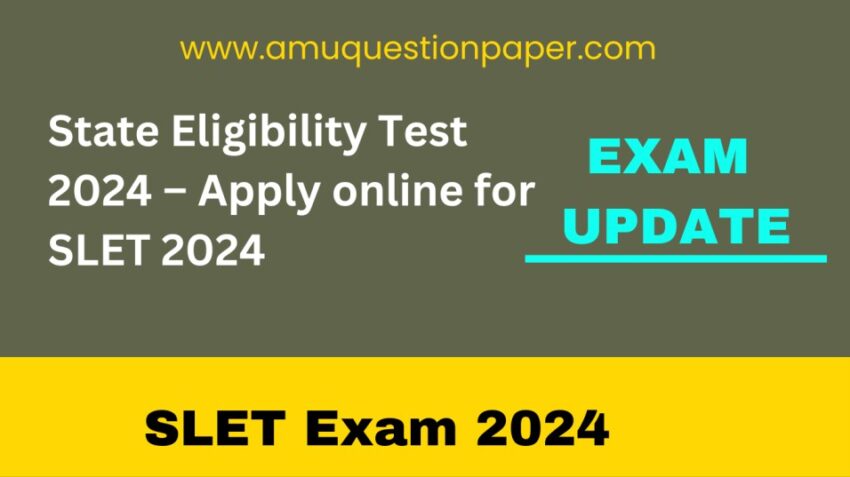 State Eligibility Test 2024 Apply Online For SLET 2024   Add A Subheading 11 850x477 