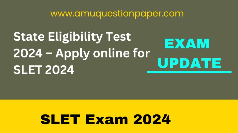 State Eligibility Test 2024 Apply Online For SLET 2024   Add A Subheading 11 