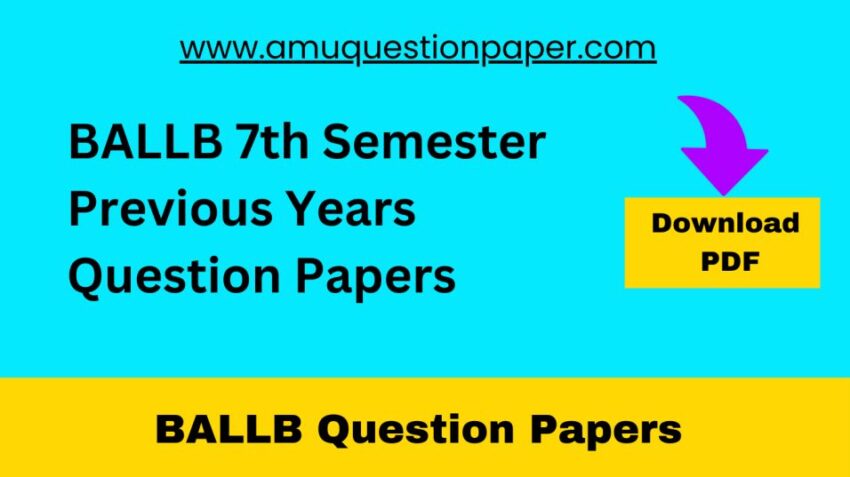 BALLB 7th Semester Previous Years Question Papers