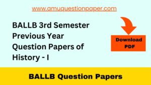 BALLB 3rd Semester Previous Year Question Papers of History - I