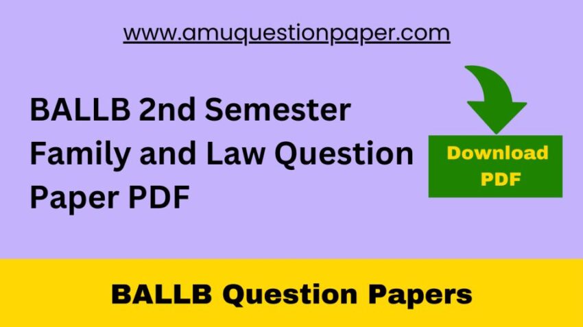BALLB 2nd Semester Family Law Question Paper Download PDF
