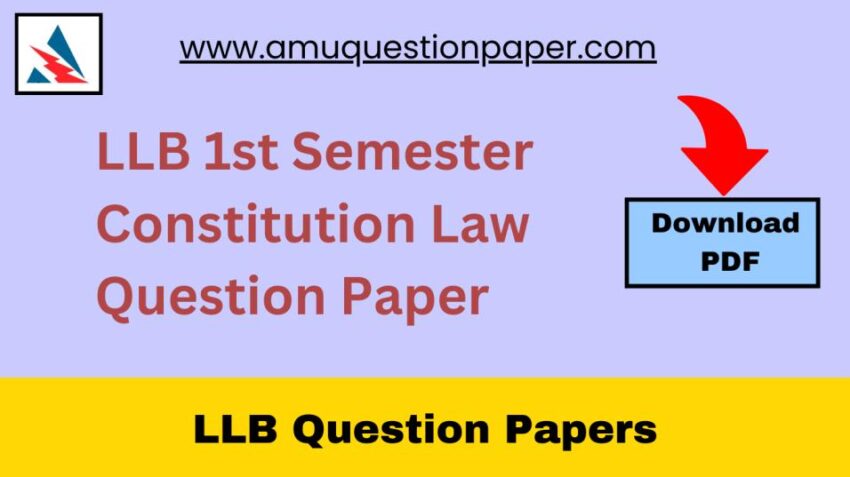 LLB 1st Semester Constitution Law Question Paper Download PDF