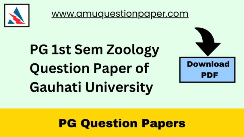 PG 1st Sem Zoology Question Paper of Gauhati University